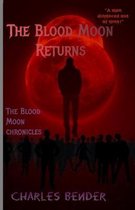 The Blood Moon Returns: The Blood Moon Chronicles