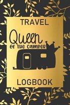 Queen Of The Camper: Travel Logbook: Camping Keepsake Diary Notebook For Full Time RVers