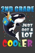 2nd Grade Just Got A Lot Cooler: 150 Page Wide-Ruled Notebook for Kids!