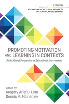 Research on Sociocultural Influences on Motivation and Learning - Promoting Motivation and Learning in Contexts