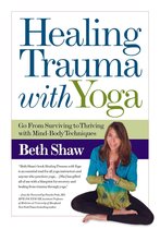 Healing Trauma With Yoga