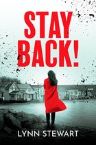 Stay Back! Trilogy 1 - Stay Back!