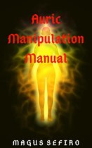 Auric Manipulation Manual