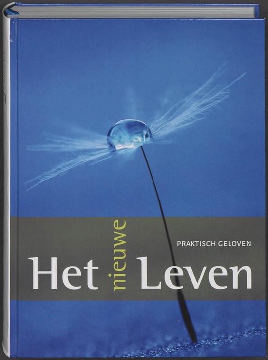 Het Nieuwe Leven Bijbel Het Leven Bijbel - Praktische lessen uit Het Boek, Jongbloed