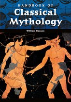 World Mythology - Handbook of Classical Mythology