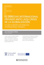 Estudios - El Derecho internacional privado ante la(s) crisis de la globalización