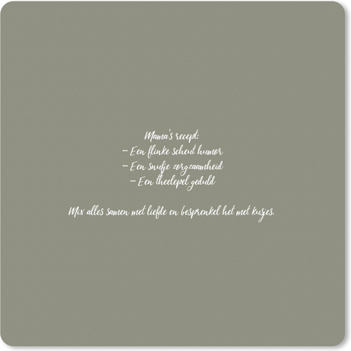 Muismat XXL 60x60 cm - Bureau onderlegger - Bureau mat Quotes - Ma - Spreuken - Mama's recept - Koken - Bureaumat - Gaming mousepad xl - Bureaulegger groot - Computer deskmat