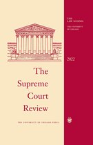 Supreme Court Review - The Supreme Court Review, 2022
