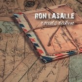 Ron Lasalle - Roads Taken (CD)