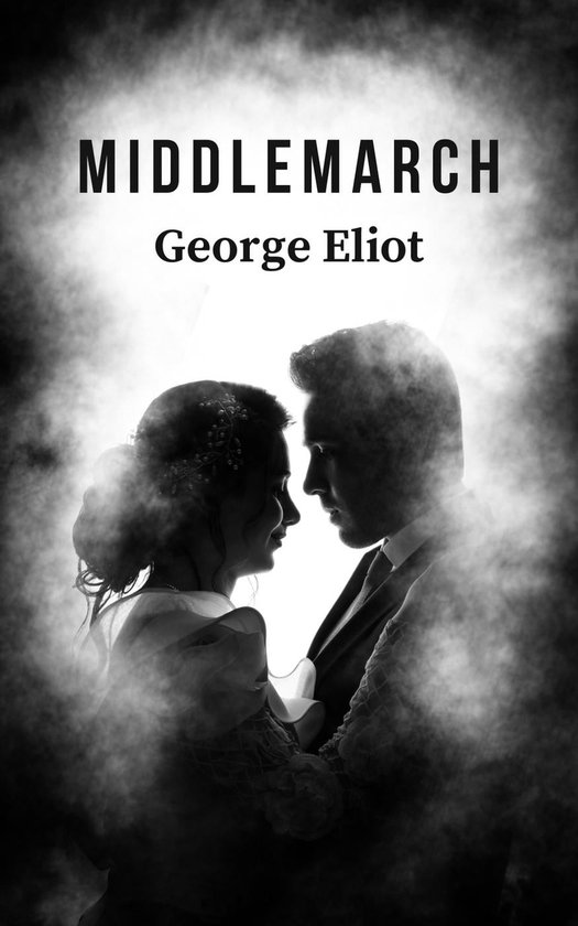 Middlemarch By Eliot (ebook), Maxine Lawson 9798223034988