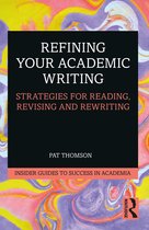 Insider Guides to Success in Academia- Refining Your Academic Writing