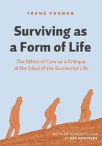 Surviving As A Form Of Life