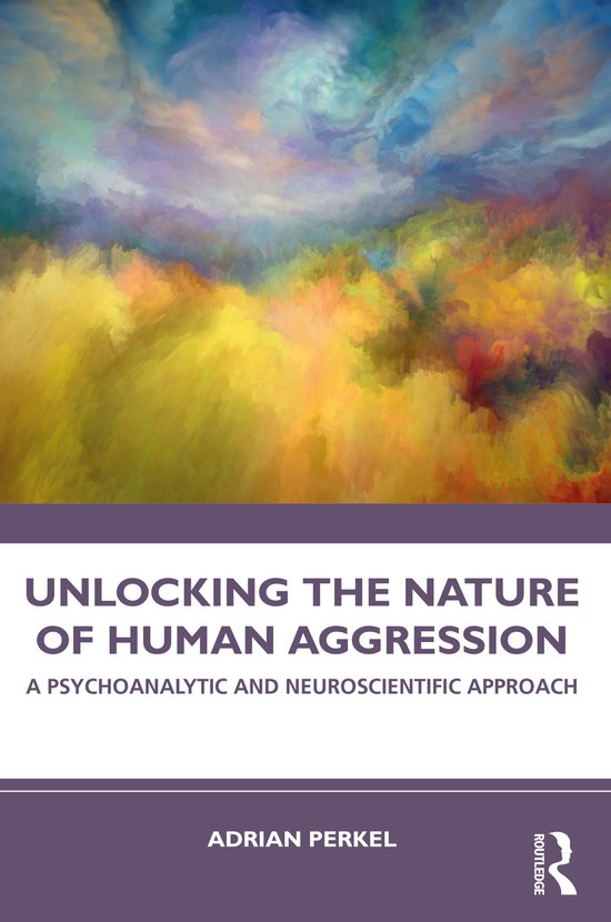 Unlocking the Nature of Human Aggression - cover