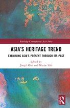 Routledge Contemporary Asia Series- Asia’s Heritage Trend