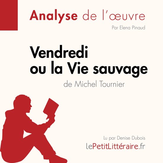 Vendredi ou la Vie sauvage de Michel Tournier (Analyse de l' ... - cover