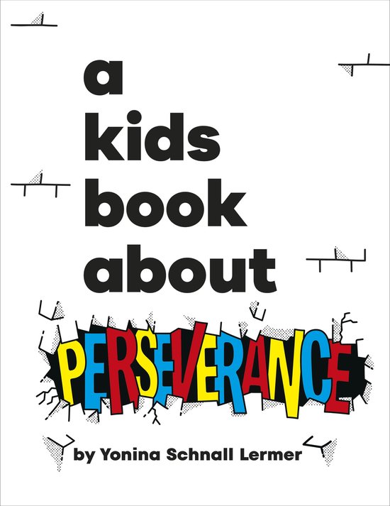 A Kids Book- A Kids Book About Perseverance - cover