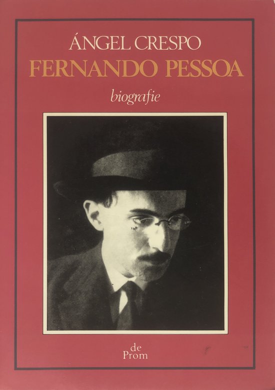Het meervoudige leven van Fernando Pessoa