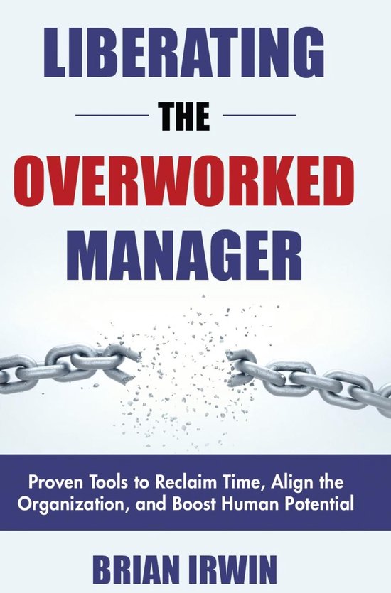 Liberating the Overworked Manager - cover