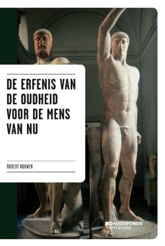 Twee klassieke standbeelden op sokkels, met tekst 'DE ERFENIS VAN DE OUDHEID VOOR DE MENS VAN NU'.