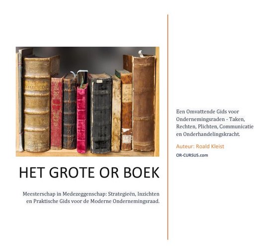 Ondernemingsraad (OR) - Het Grote OR Boek