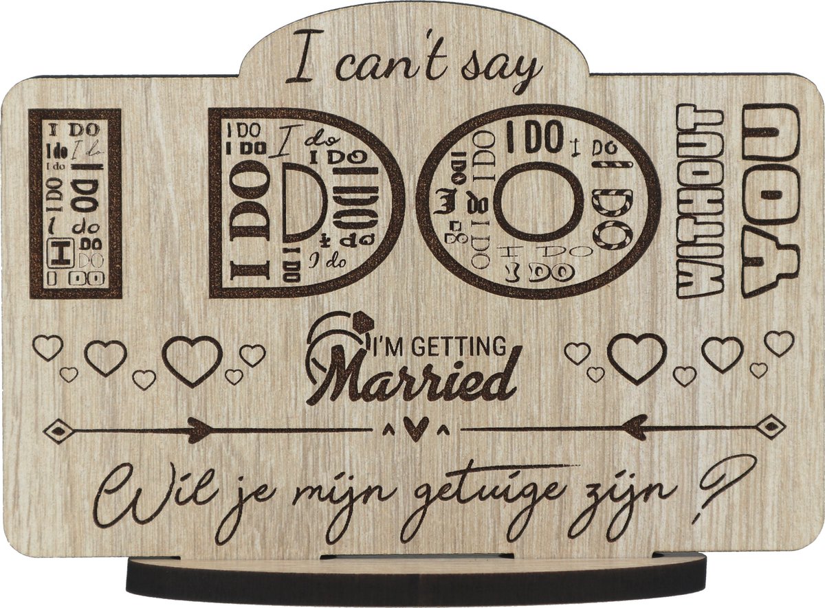 I can't say I DO without you - houten wenskaart om iemand als getuige te vragen - Wil je mijn getuige zijn? - 12.5 x 17.5 cm