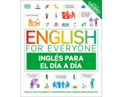 DK English for Everyone- English for Everyone Inglés para el día a día (Everyday English Spanish Edition)