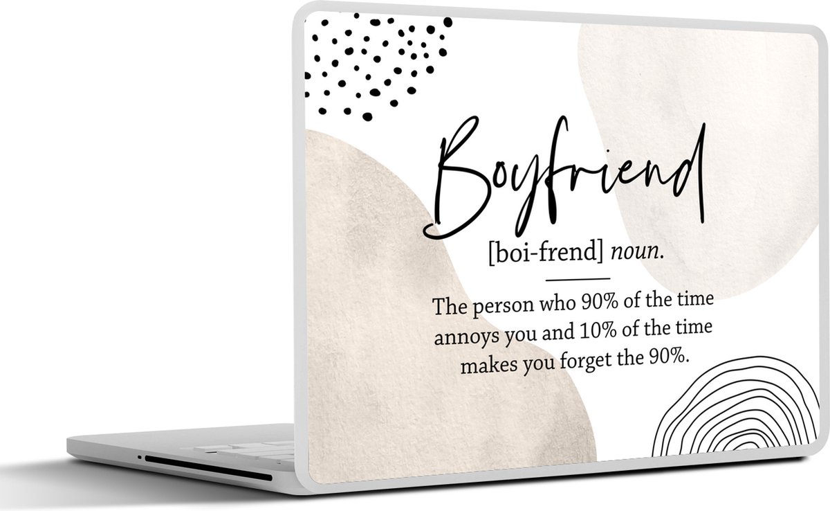 Laptop sticker - 14 inch - Boyfriend - Relatie - Quote - 32x5x23x5cm - Laptopstickers - Laptop skin - Cover