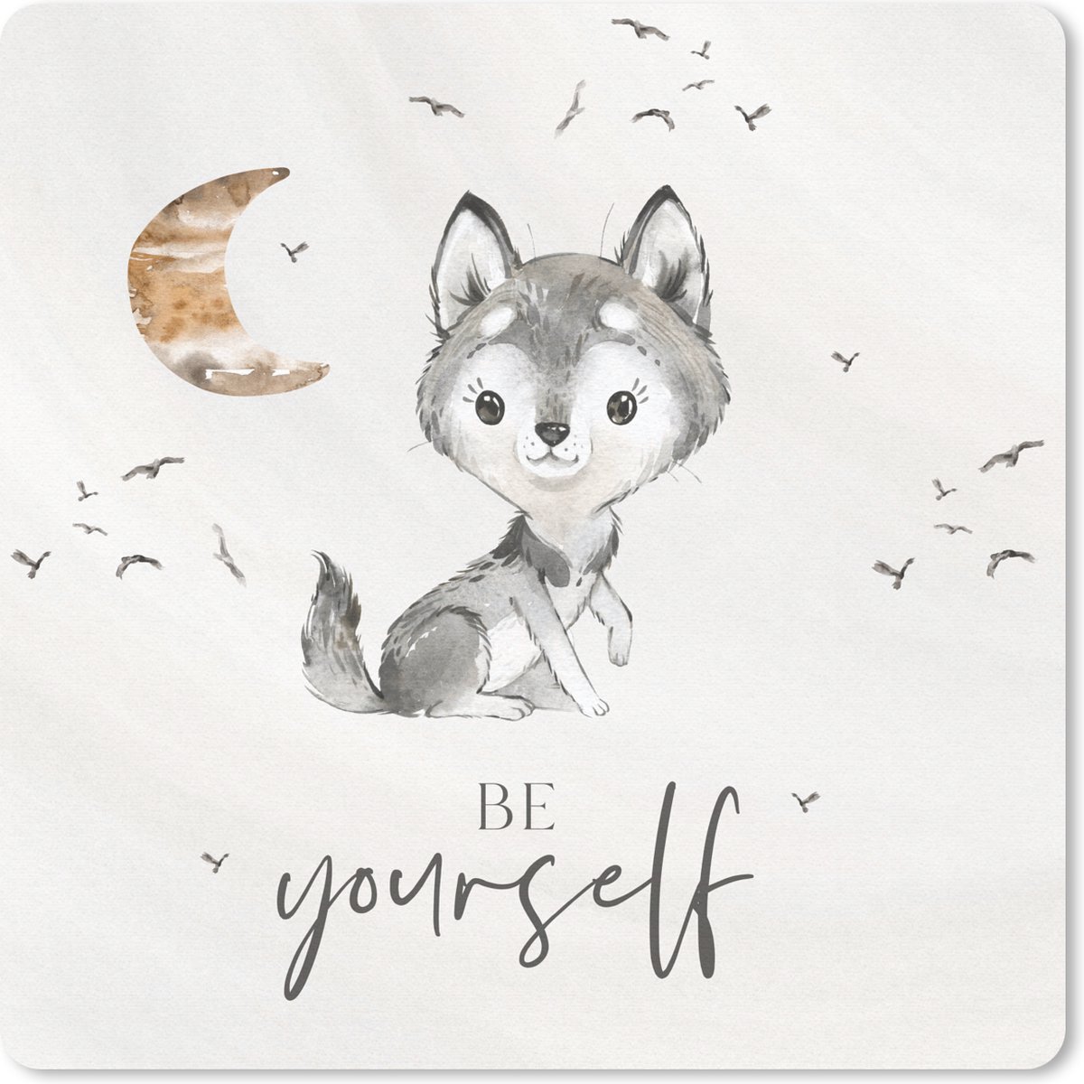 Muismat 20x20 cm - Mousepad Spreuken - Wolf - Be yourself - Kinderen - Jongens - Meisjes - Waterverf - Muismatten