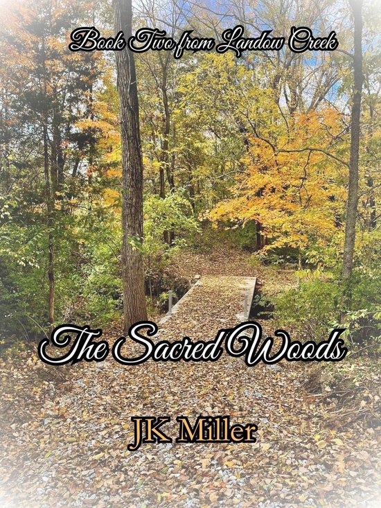 Landow Creek 2 - The Sacred Woods - cover