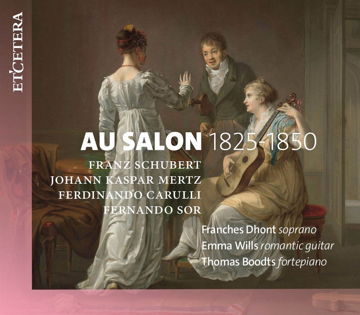 Franches Dhont, Emma Wills, Thomas Boodts - Au Salon 1825-1850 (CD)