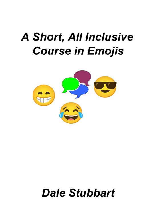 A Short, All Inclusive Course in Emojis - cover