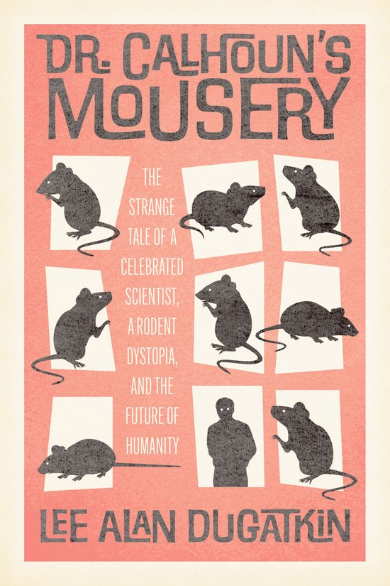 Dr. Calhoun's Mousery - cover