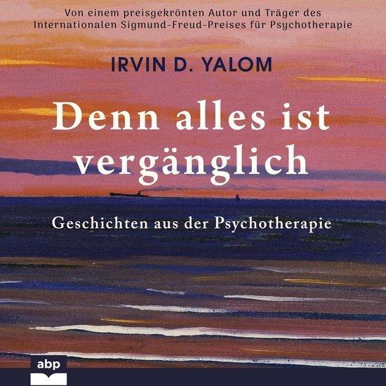 Denn alles ist vergänglich - Geschichten aus der Psychother ... - cover