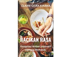 Racikan Rasa: Kompilasi Artikel Inspiratif tentang Memasak