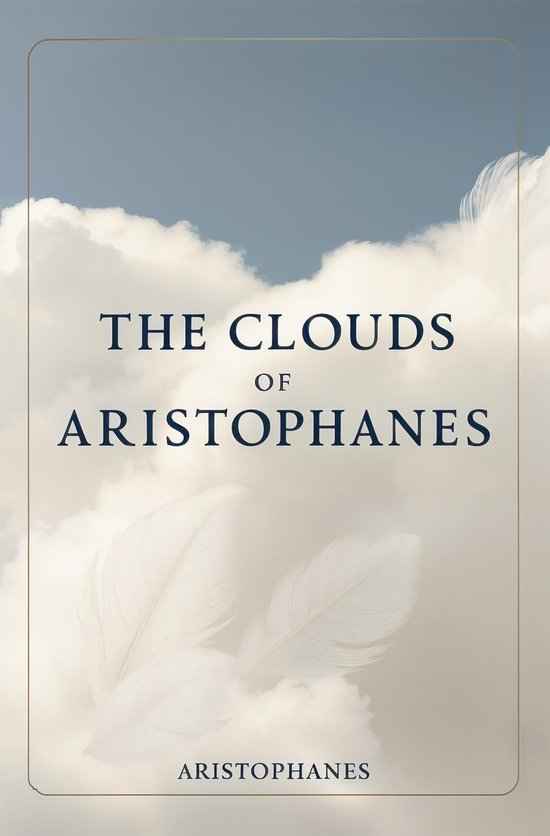 The Clouds of Aristophanes - cover