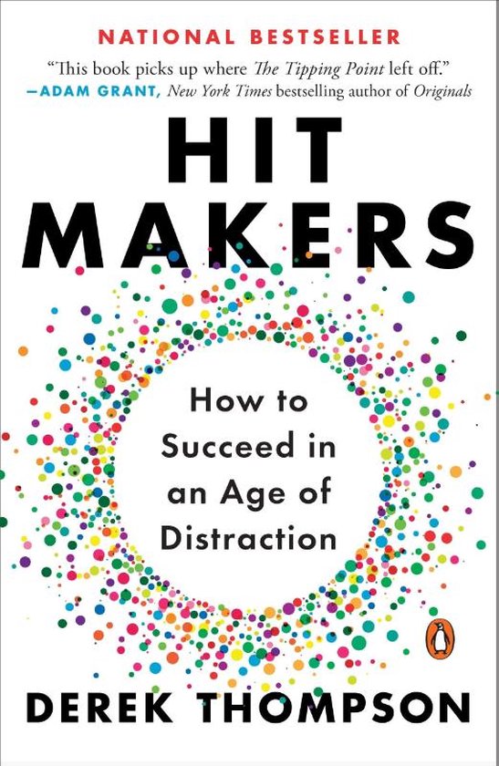 Hit Makers How to Succeed in an Age of Distraction