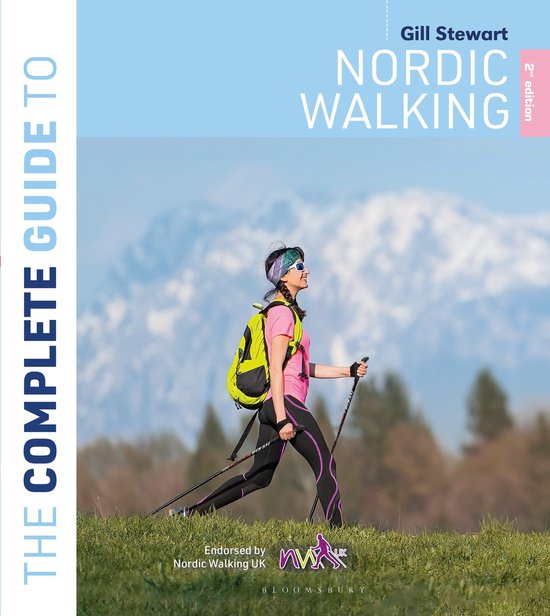 The Complete Guide to Nordic Walking: 2nd edition - cover