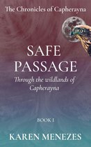 The Chronicles of Capherayna 1 - Safe Passage
