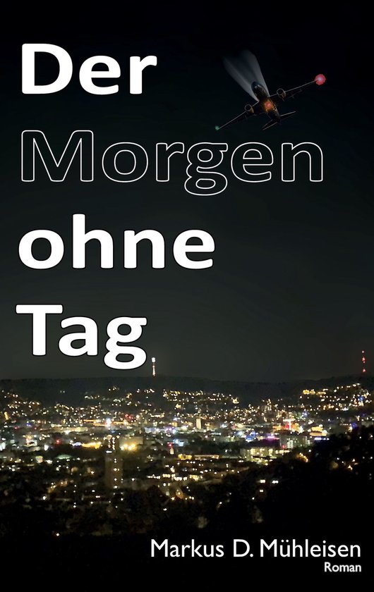 Der Morgen ohne Tag - cover