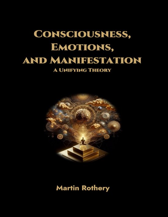 Foto: Consciousness emotions and manifestation a unifying theory