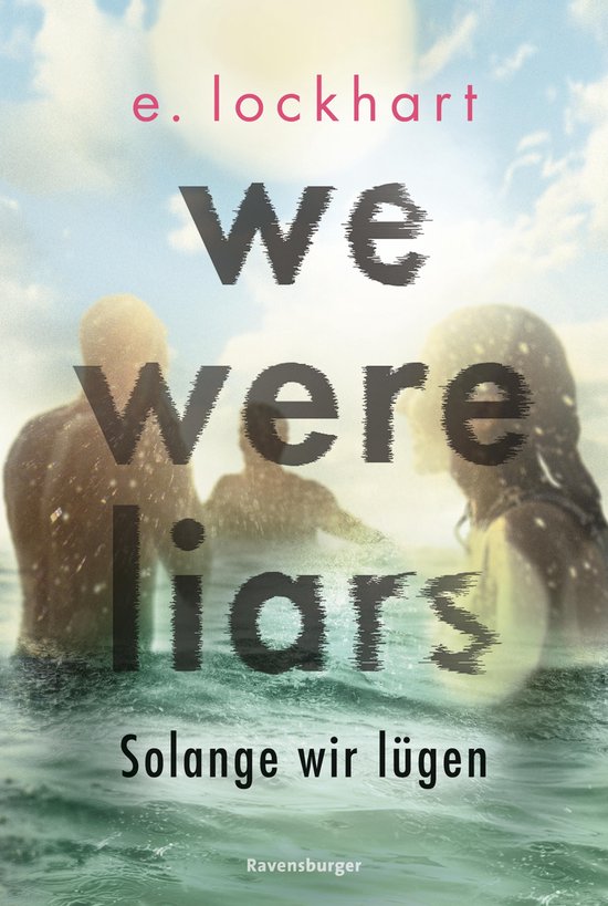Lügner-Reihe 1 - We Were Liars. Solange wir lügen. Lügner-Reihe 1 (Best of BookTok & Roman zur Amazon-Prime-Serie)