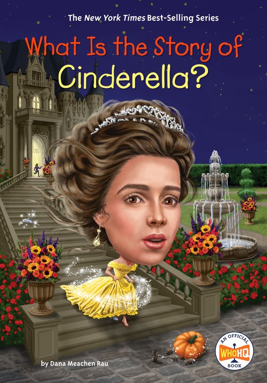 What Is the Story Of? - What Is the Story of Cinderella? - cover