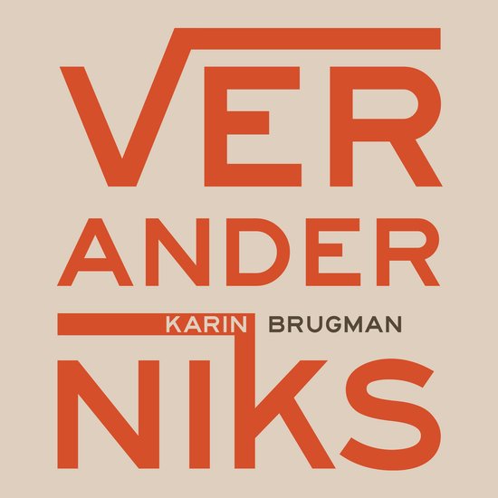 Verander niks