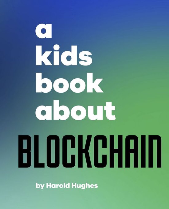 A Kids Book - A Kids Book About Blockchain - cover