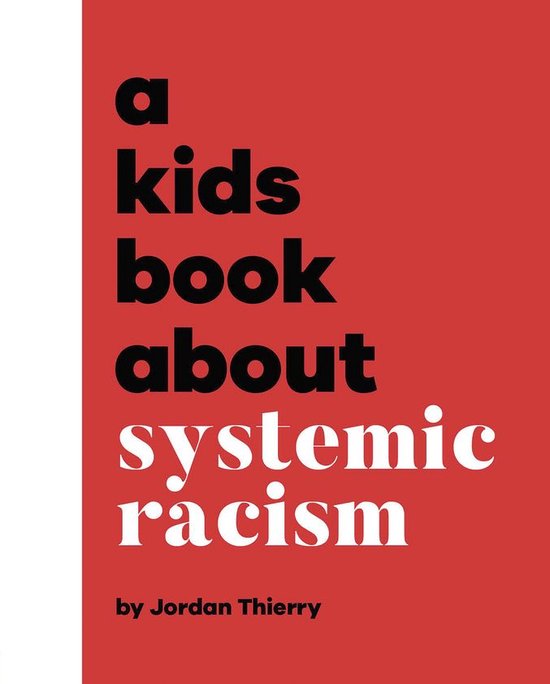 A Kids Book - A Kids Book About Systemic Racism - cover