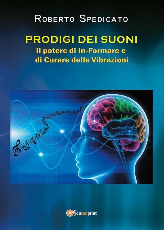SCI000000 - PRODIGI DEI SUONI - Il potere di In-Formare e di ... - cover