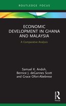 Routledge Explorations in Development Studies- Economic Development in Ghana and Malaysia