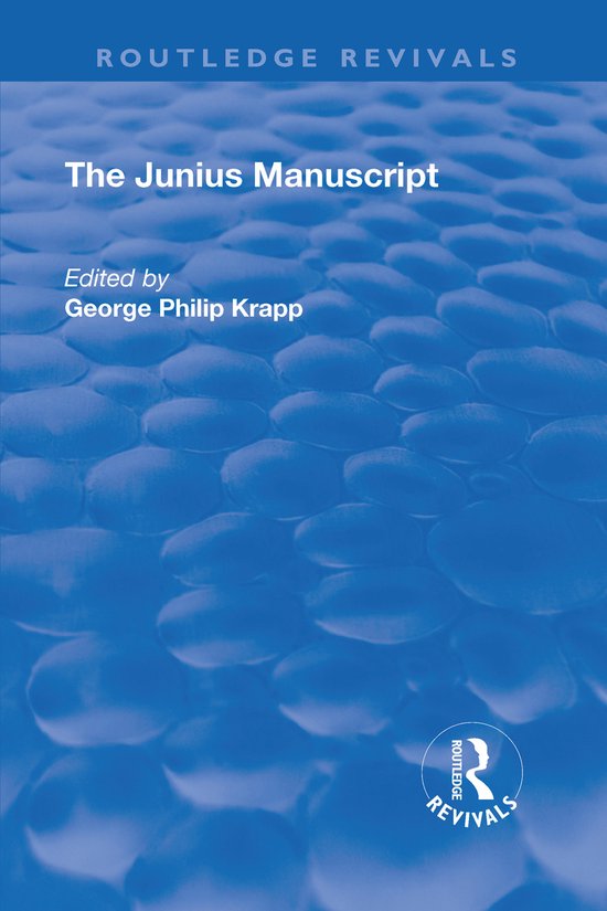 Routledge Revivals- Revival: The Junius Manuscript (1931), George ...