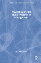 Business and Digital Transformation- Navigating Digital Transformation in Management