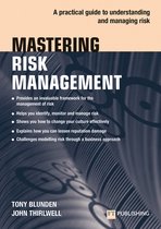 The Mastering Series- Mastering Risk Management: A practical guide to understanding and managing risk